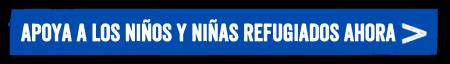 Apoya a los niños y niñas refugiados de Siria ahora Apoya a los niños y niñas refugiados de Siria ahora